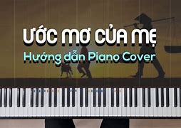 Ước Mơ Của Mẹ Là Gì Piano